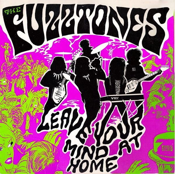 FUZZTONES — Leave Your Mind At Home
