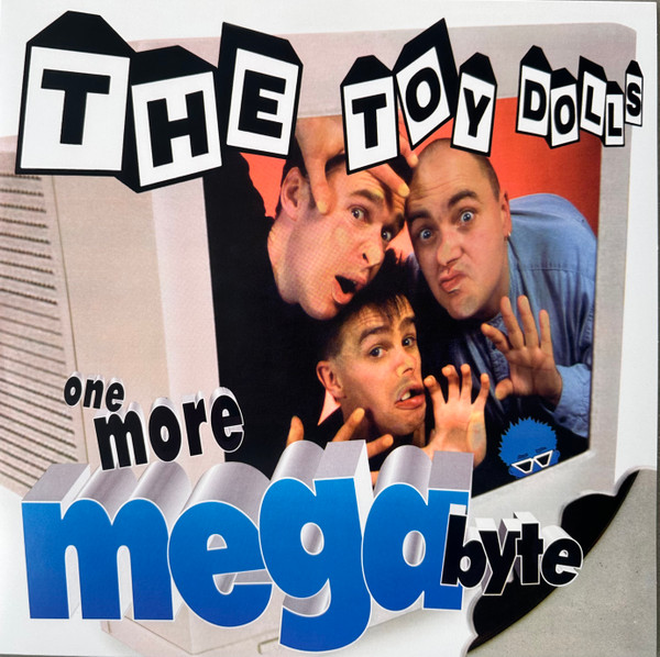 TOY DOLLS — One More Megabyte