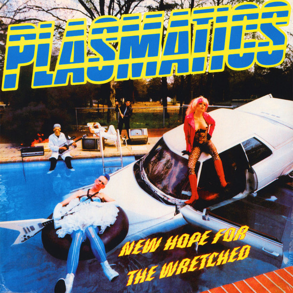 PLASMATICS — New Hope For The Wretched