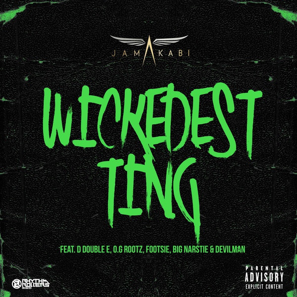 JAMAKABI — WICKEDEST TING