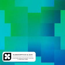 Submorphics & Zar — Another Level Of Love (ft. aya dia) / Western Times
