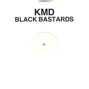 KMD — BLACK BASTARDS