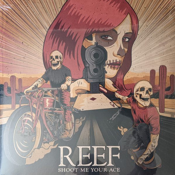 REEF — SHOOT ME YOUR ACE