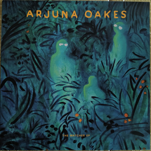 Arjuna Oakes — The Watcher EP