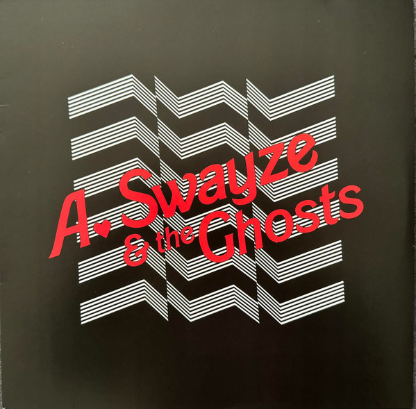 A. SWAYZE & THE GHOSTS — SUDDENLY