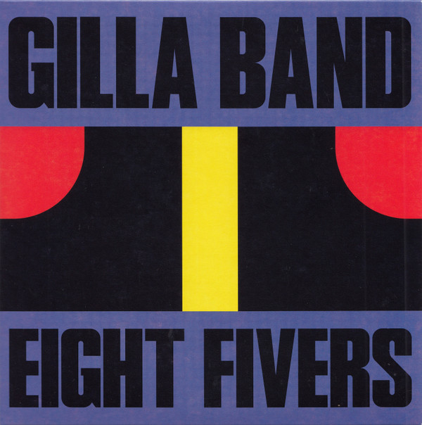 GILLA BAND — EIGHT FIVERS