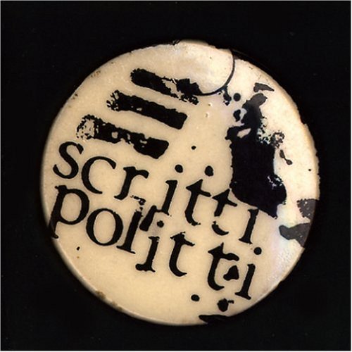 SCRITTI POLITTI — EARLY