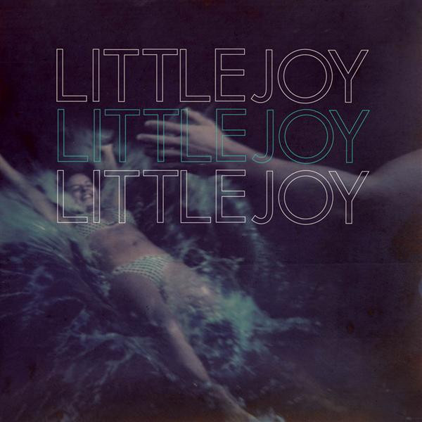 LITTLE JOY — LITTLE JOY