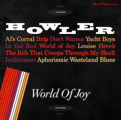 HOWLER — WORLD OF JOY