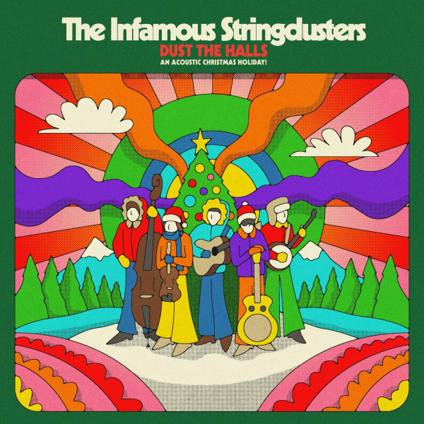 INFAMOUS STRINGDUSTERS — DUST THE HALLS AN AC