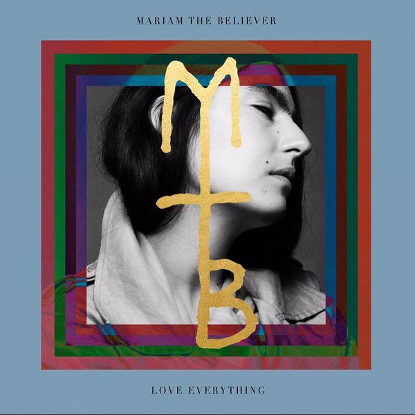 MARIAM THE BELIEVER — LOVE EVERYTHING