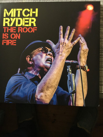 MITCH RYDER — The Roof Is On Fire