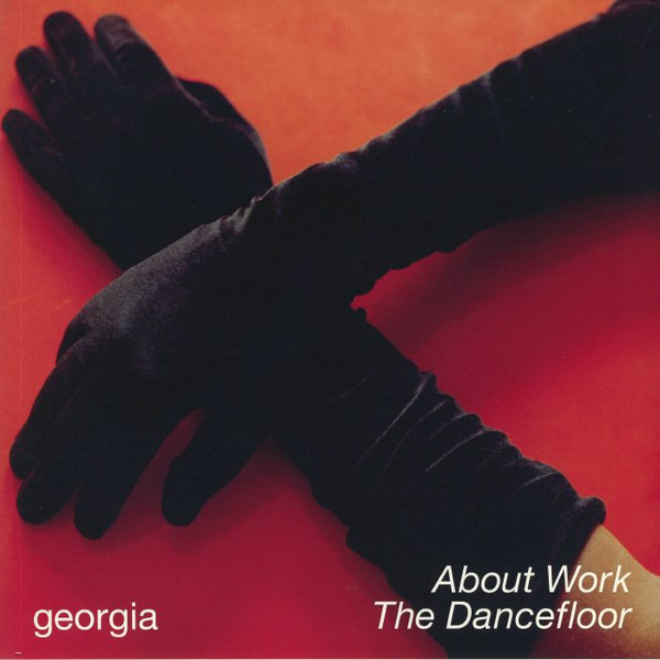 GEORGIA — ABOUT WORK THE DANCEFLOOR