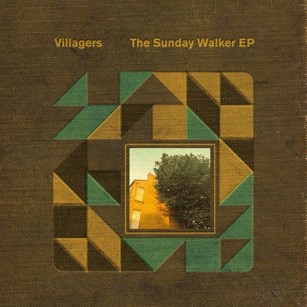 VILLAGERS — Sunday Walker EP