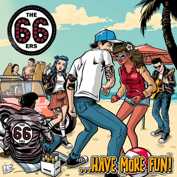THE 66ERS — HAVE MORE FUN