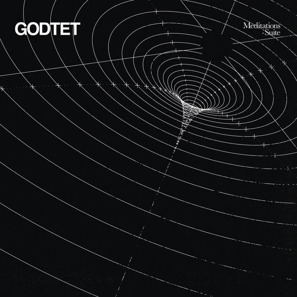 GODTET — Meditations & Suite