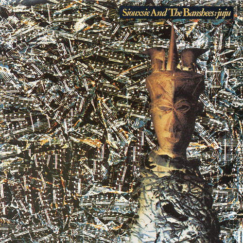 Siouxsie And The Banshees — Juju