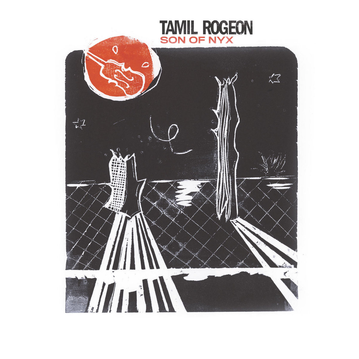 TAMIL ROGEON — Son Of Nyx