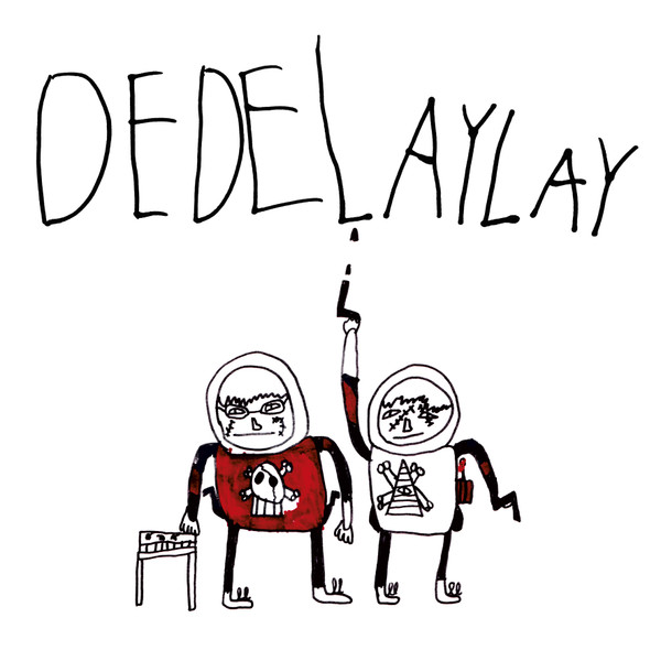 DEDELAYLAY — Dedelaylay