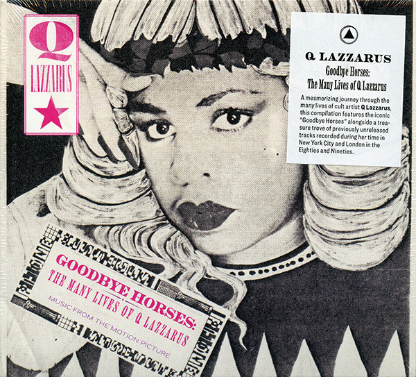 Q LAZZARUS — GOODBYE HORSES: THE MANY LIVES OF Q LAZZARUS (MUSIC FROM THE MOTION PICTURE)