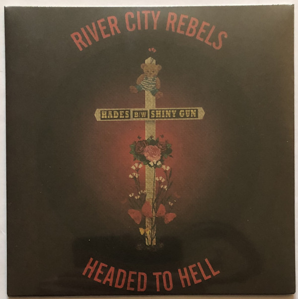RIVER CITY REBELS — Headed To Hell