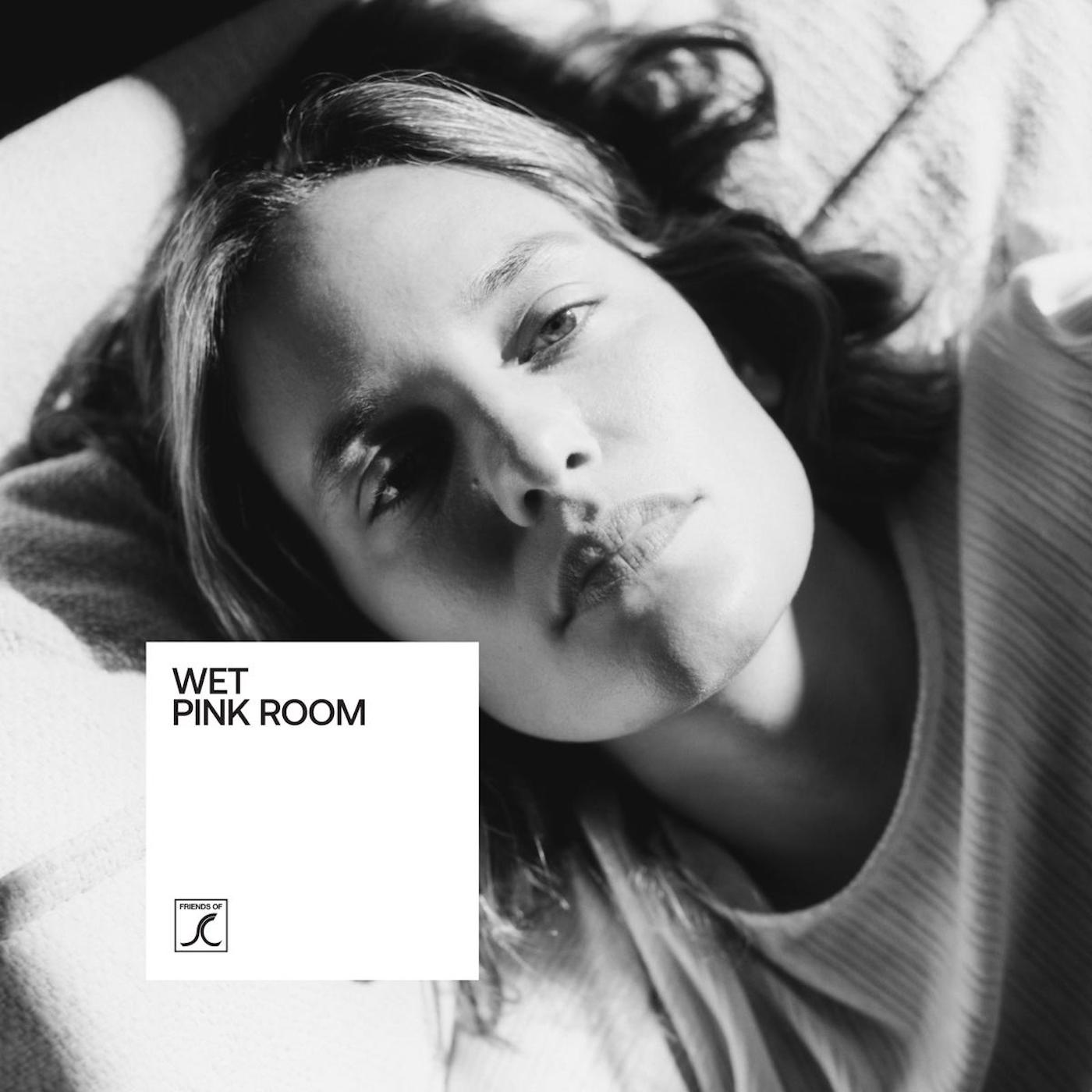 WET — PINK ROOM