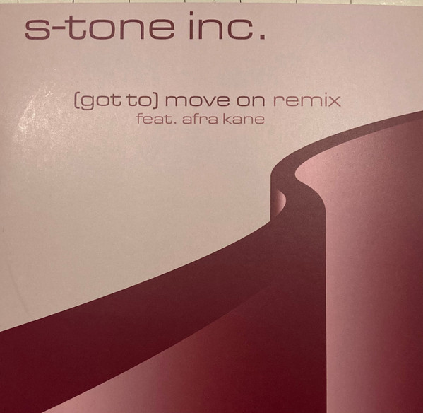 S-Tone Inc. — (Got To) Move On / Rosa Da Ribeira - Remixes