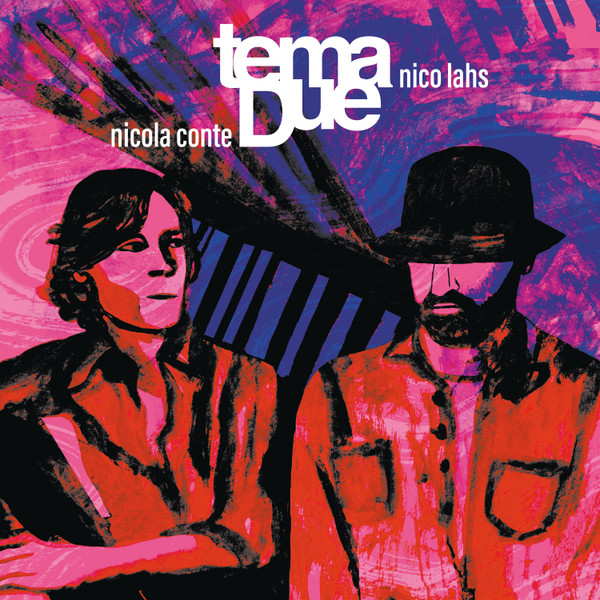 Tema Due, Nicola Conte & Nico Lahs — EP1