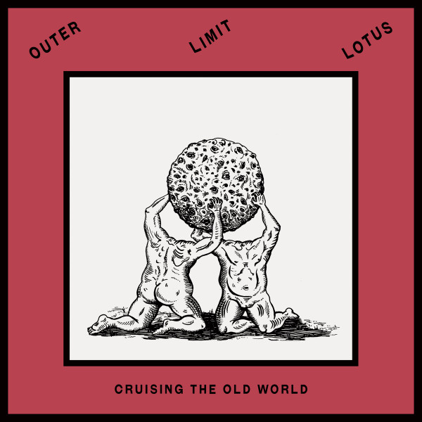 OUTER LIMIT LOTUS — Cruising The Old World
