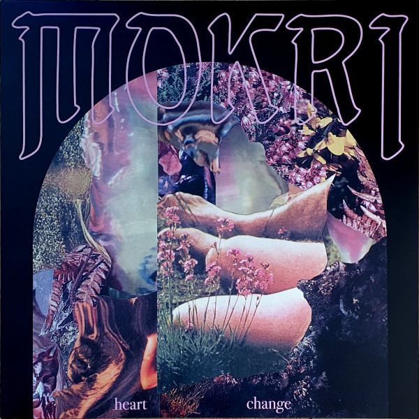 MOKRI — HEART CHANGE