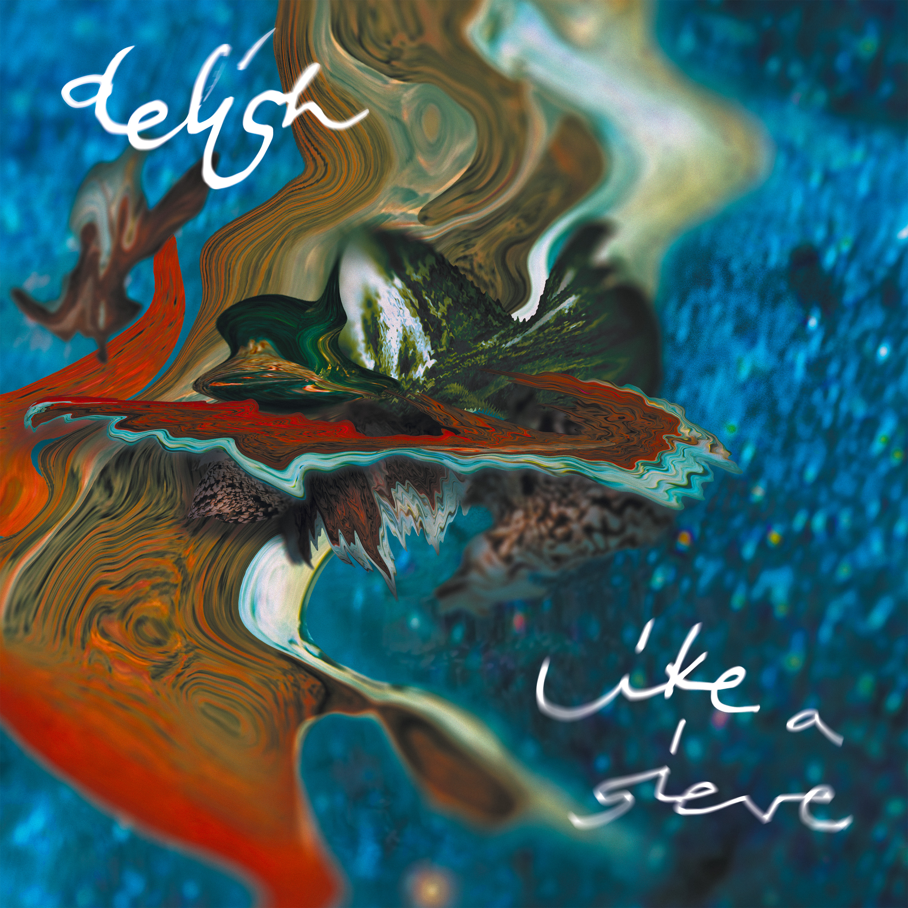 DELISH — LIKE A SIEVE