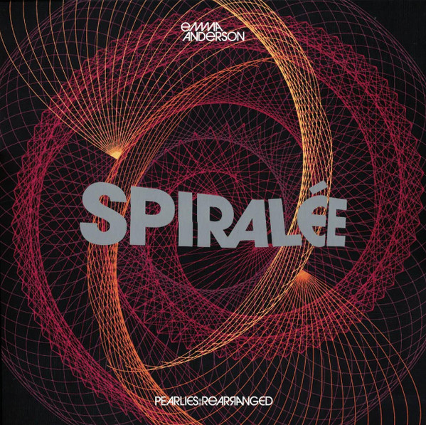 EMMA ANDERSON — SPIRAL√©E: PEARLIES REARRANGED (WHITE VINYL)