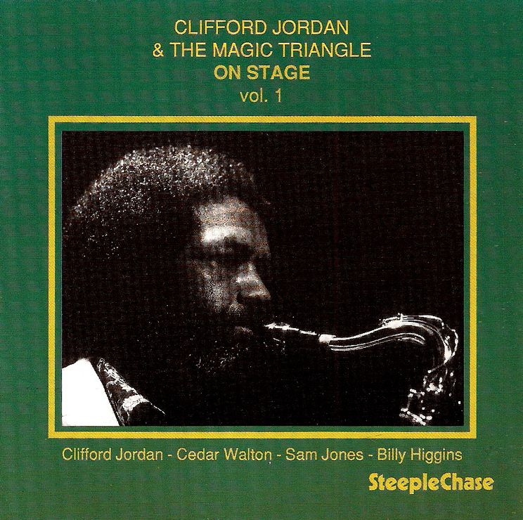 CLIFFORD JORDAN & THE MAGIC TR — ON STAGE VOL. 1