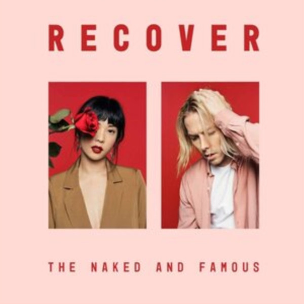 THE NAKED AND FAMOUS — RECOVER