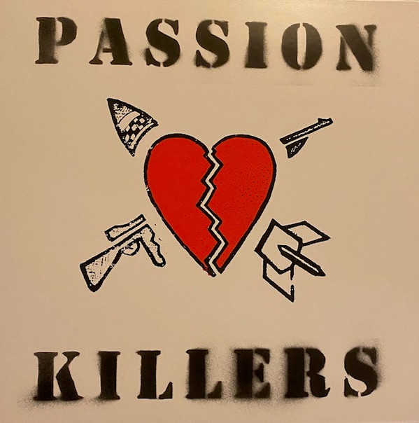 PASSION KILLERS — THEY KILL OUR PASSION WITH THEIR HATE AND WARS