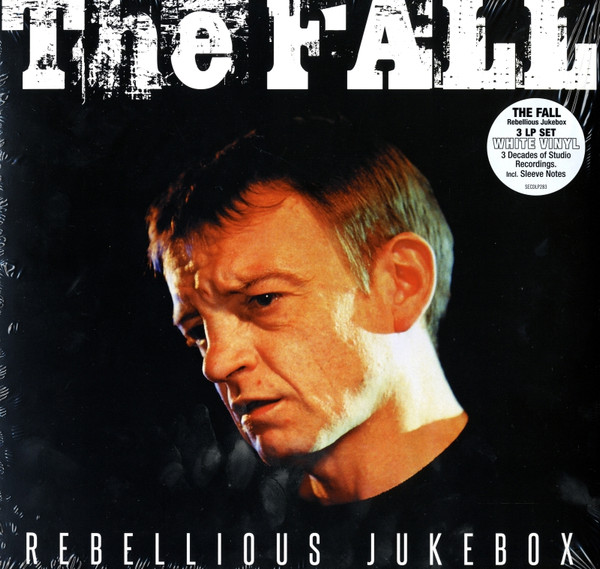 THE FALL — REBELLIOUS JUKEBOX