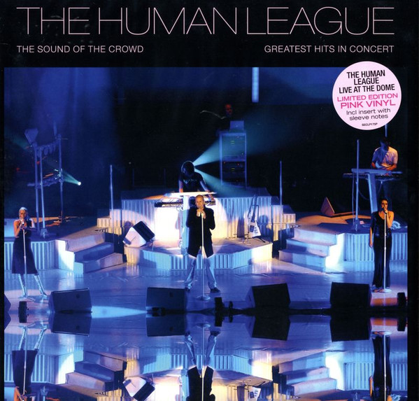 HUMAN LEAGUE THE — SOUND OF THE CROWD