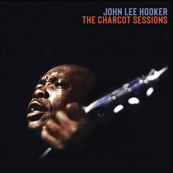 JOHN LEE HOOKER — The Charcot Sessions (Clear Centre/Smokey Outer Special Effect Vinyl)