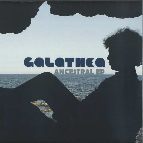 Galathea — Ancestral EP