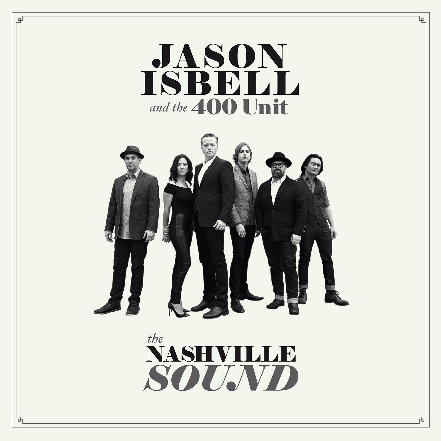 ISBELLJASON AND THE 400 UNIT — THE NASHVILLE SOUND