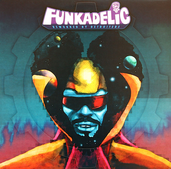 FUNKADELIC — Reworked By Detroiters