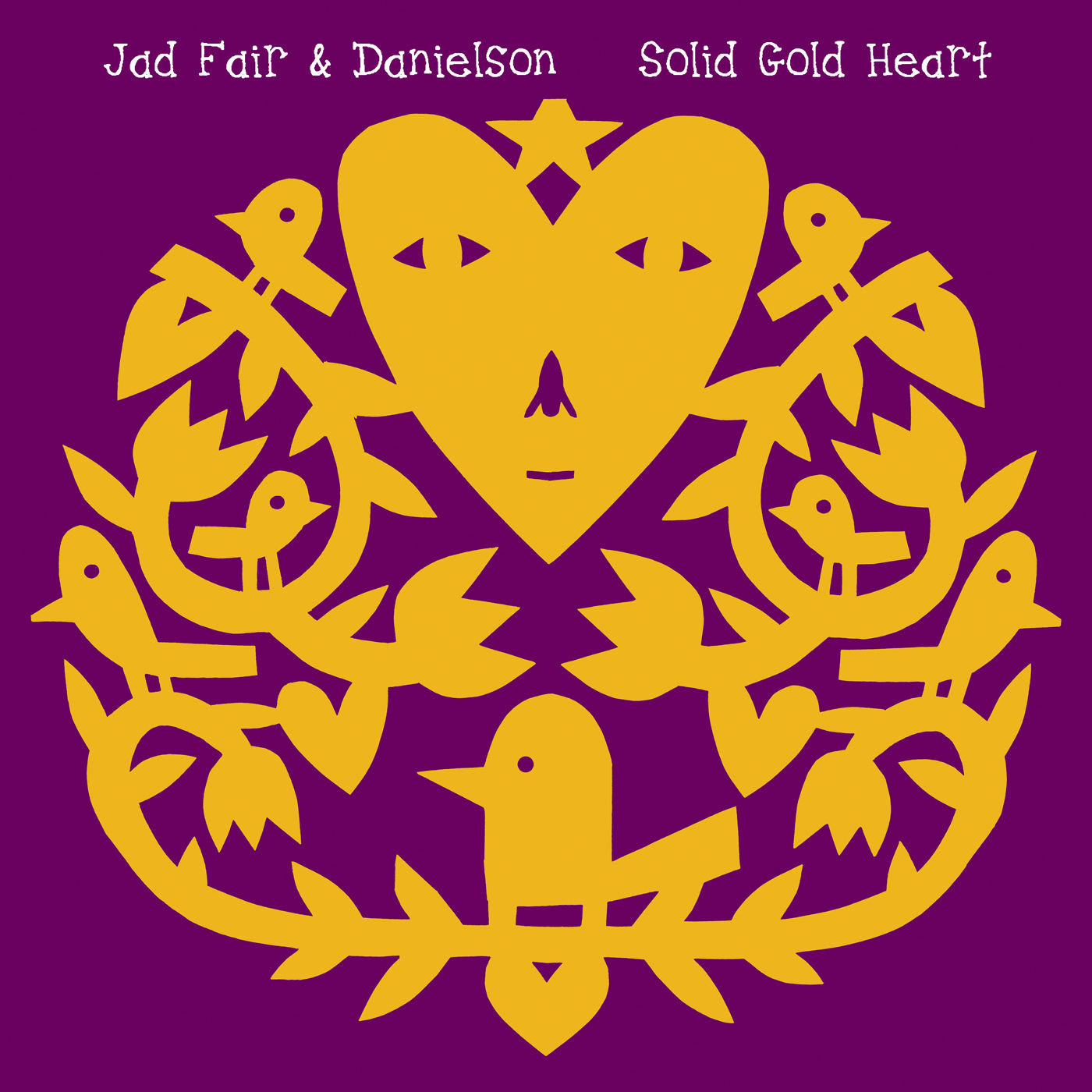 JAD FAIR — SOLID GOLD HEART