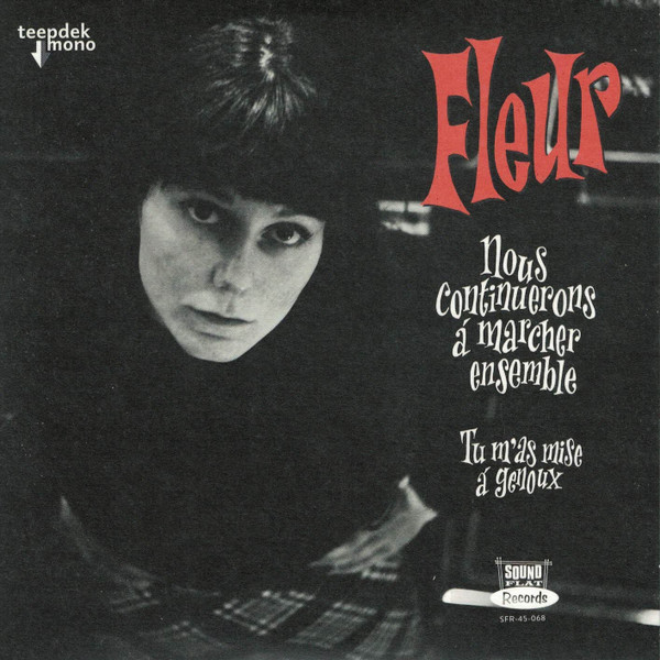 FLEUR — NOUS CONTINUERONS A MARCHER EN