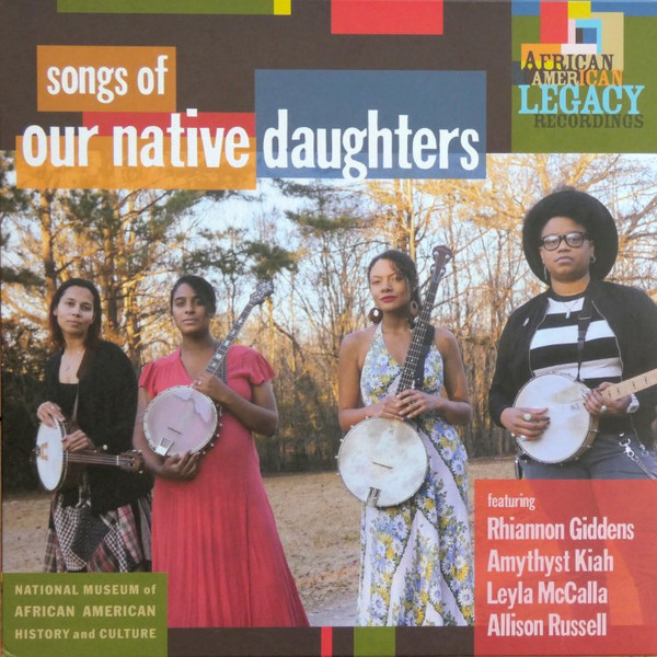OUR NATIVE DAUGHTERS — SONGS OF OUR NATIVE DAUGHTERS