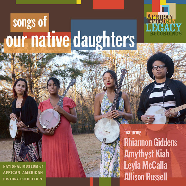 OUR NATIVE DAUGHTERS — SONGS OF OUR NATIVE DAUGHTERS