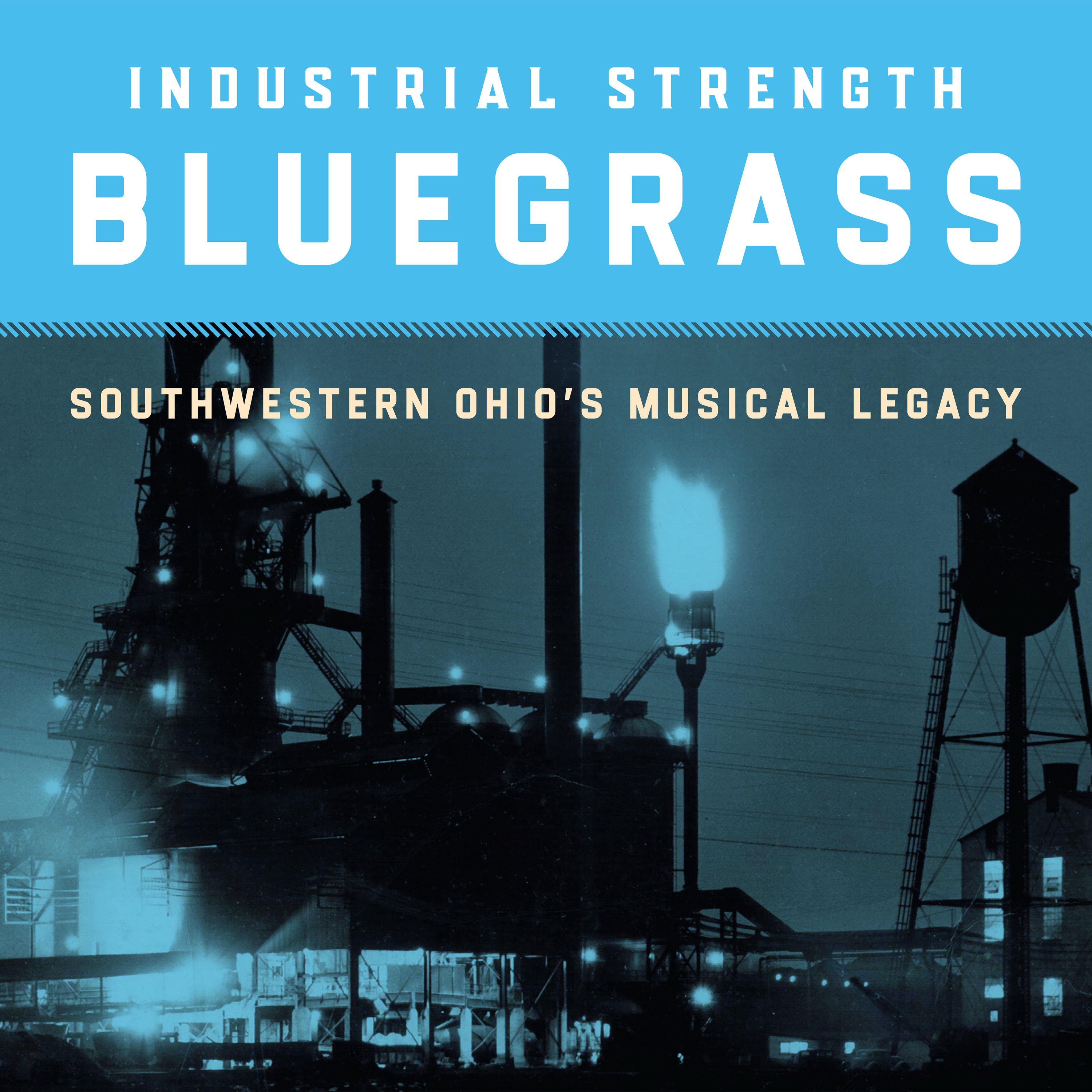 VARIOUS — INDUSTRIAL STRENGTH BLUEGRASS
