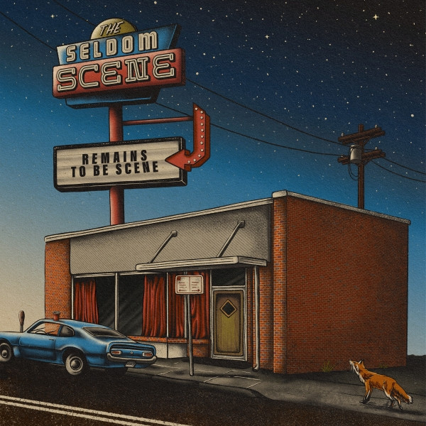 THE SELDOM SCENE — REMAINS TO BE SCENE