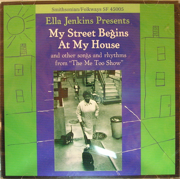 ELLA JENKINS — MY STREET BEGINS AT MY HOUSE