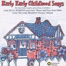 ELLA JENKINS — EARLY EARLY CHILDHOOD SONGS
