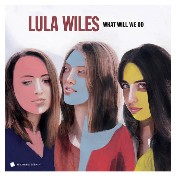 LULA WILES — WHAT WILL WE DO